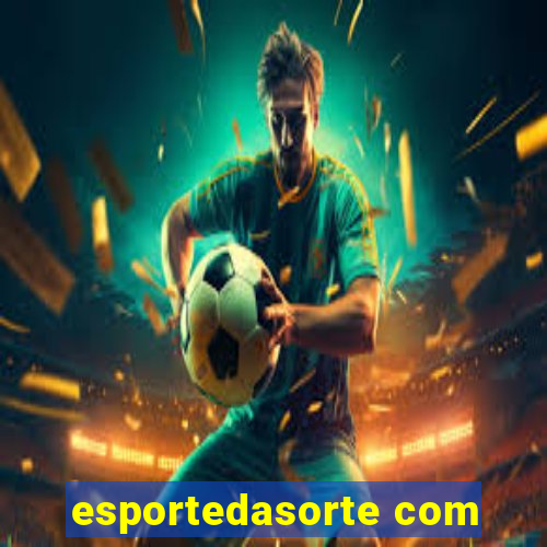 esportedasorte com